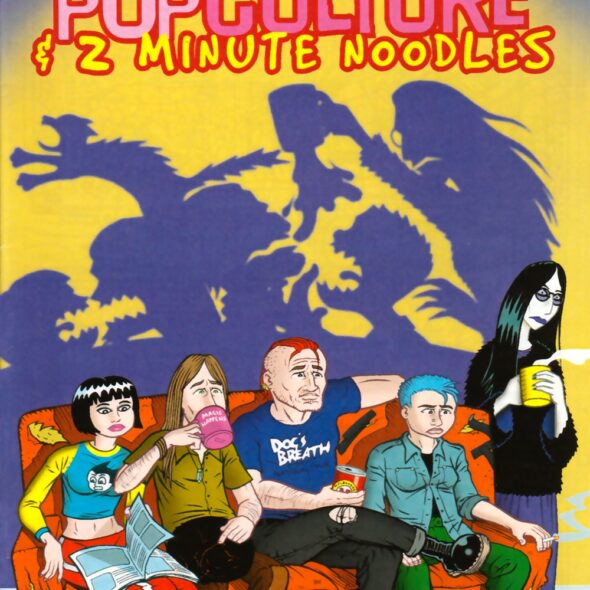 Pop Culture & 2 Minute Noodles issue 5